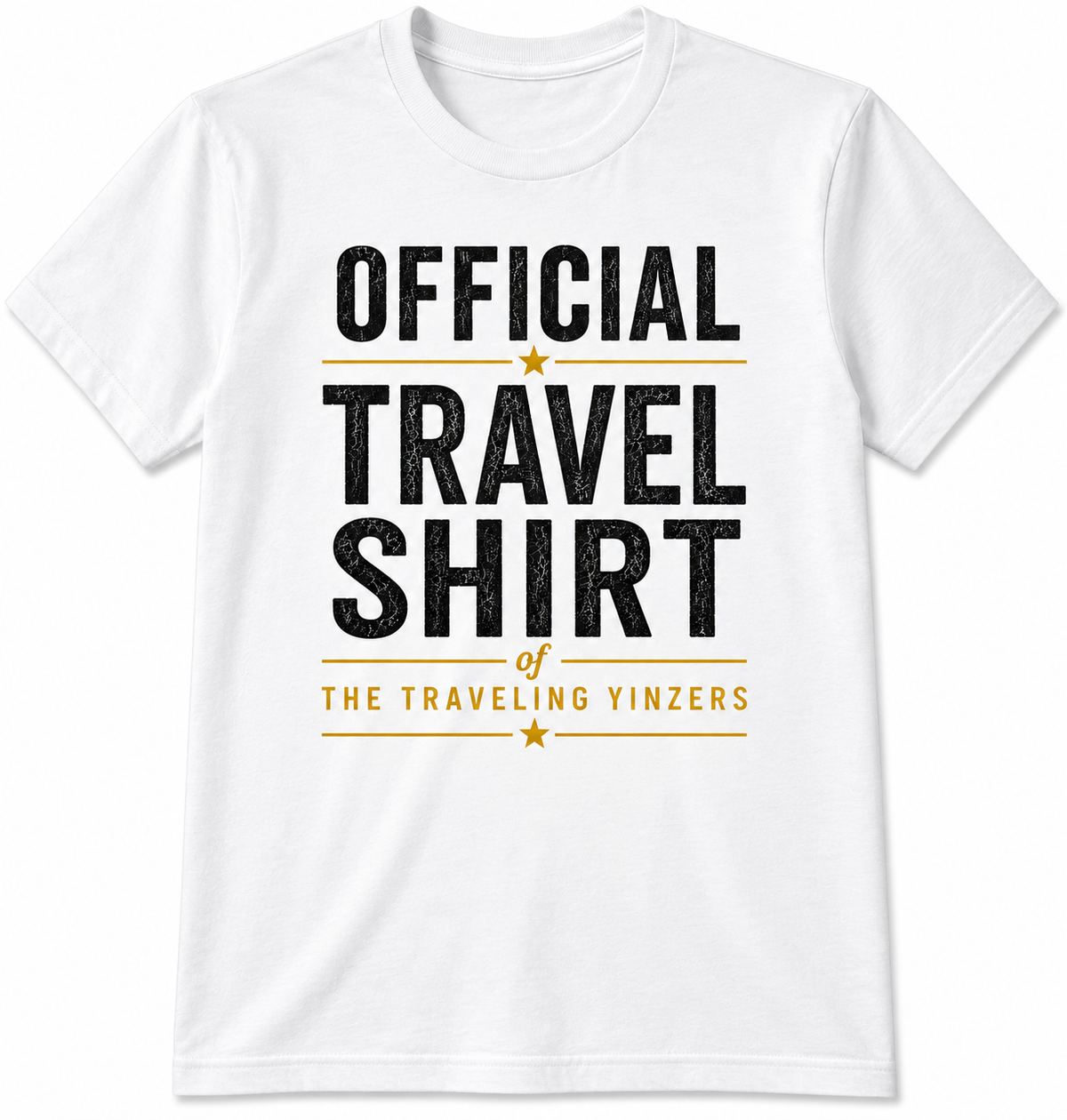 White t-shirt with Official Travel Shirt of The Traveling Yinzers distressed text and gold stars